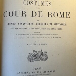 Album ou Collection Complète et historique des Costumes de la Cour de Rome - 1862